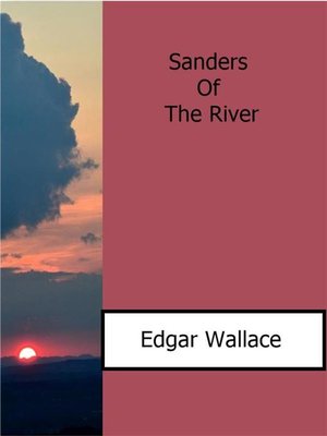 cover image of Sanders of the River